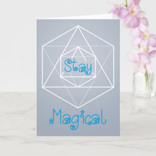 "Stay Magical" Sacred Geometry Card