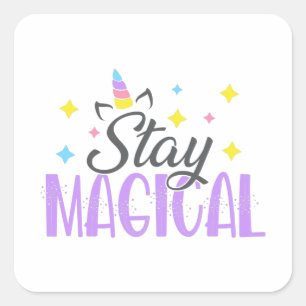Stay magical Summer Short Sleeve Tops Square Sticker
