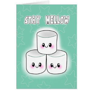 Stay Mellow Marshmallow