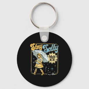 Stay melt ice salty political retro key ring