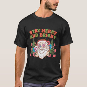 Stay Merry and Bright Groovy Santa Floral Hippie C T-Shirt