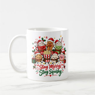 Stay Merry Stay Squishy Christmas Hot Chocolate Coffee Mug