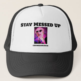Stay Messed Up Hat by @SunglassJack