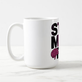 Stay Mindful Coffee Mug