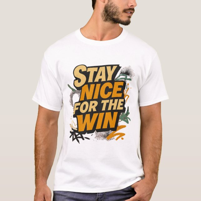 Stay Nice For The Win Retro Design T-Shirt (Front)