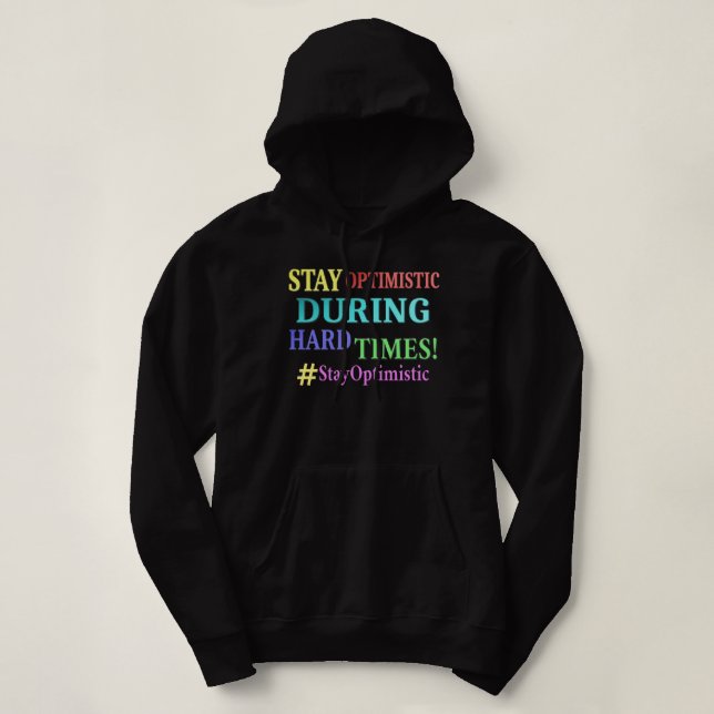 "STAY OPTIMISTIC" Cute Design. Buy Now Sweatshirt (Design Front)