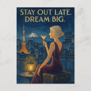 Stay Out Late. Dream Big. Postcard