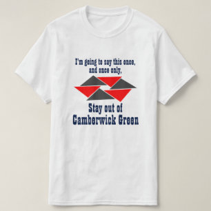 Stay out of Camberwick Green! T-Shirt