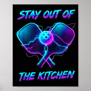 Stay out of the kitchen pickleball player court poster