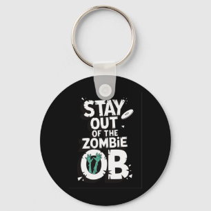 Stay Out Of The Zombie Ob Funny Disc Golf Zombie L Key Ring