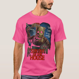 Stay Out ofhe House Butcher Survival Horror Game S T-Shirt