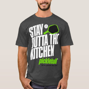 Stay Outta the Kitchen Pickleball Humour T-Shirt