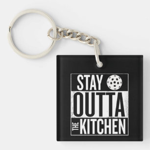 "Stay Outta the Kitchen" Pickleball Keychain