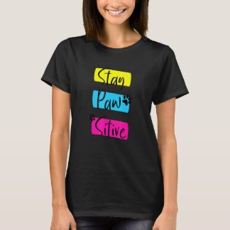 Stay Pawsitive Animal   dog owner  dog mum tee