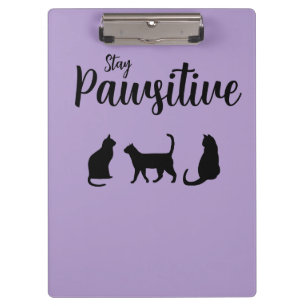 Stay Pawsitive Black Cat Clipboard