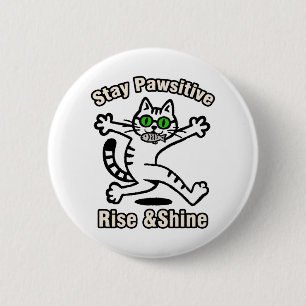 Stay Pawsitive Cat 6 Cm Round Badge
