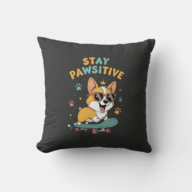 Stay Pawsitive Corgi Skateboarding Cute Motivation Cushion (Front)