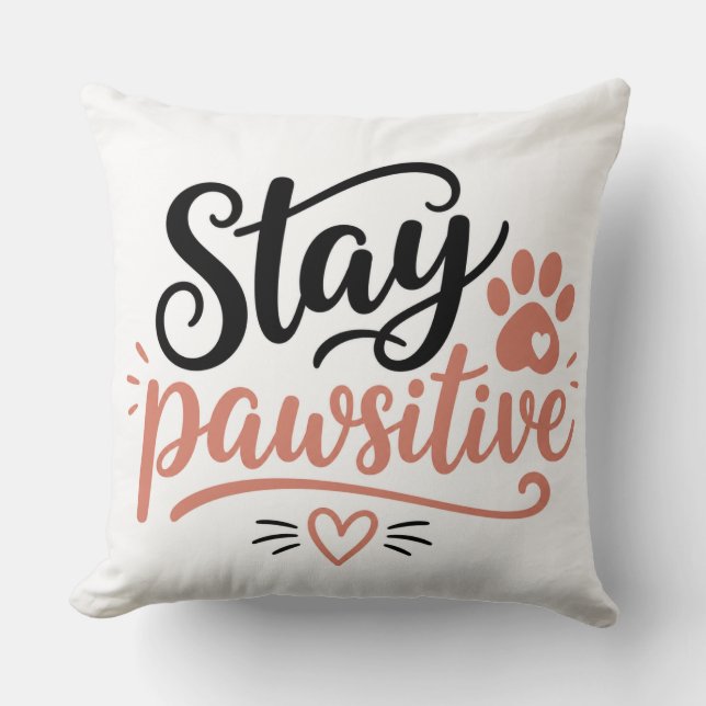 Stay Pawsitive Cushion (Front)