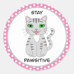 Stay Pawsitive Cute Grey Cat Pun Classic Round Sticker
