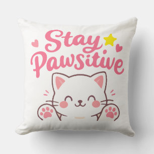 Stay Pawsitive – Cute Kawaii Cat Illustration Cushion
