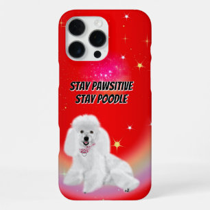 Stay Pawsitive iPhone 16 Pro Max Case