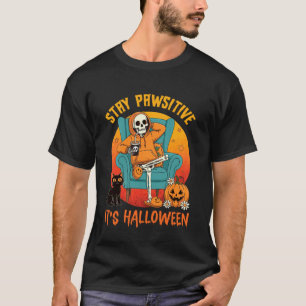 Stay Pawsitive, itu2019s Halloween Black Cat Paw S T-Shirt