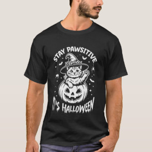 Stay Pawsitive, itu2019s Halloween Cute Black Cat T-Shirt