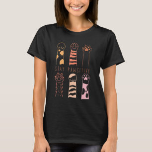 Stay Pawsitive Meme Cat Kitten Paws Clever Feline T-Shirt