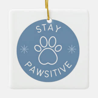 stay pawsitive ornament