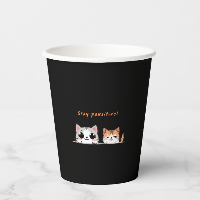 Stay pawsitive paper cups (Front)