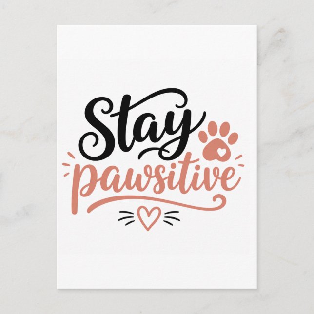 Stay Pawsitive Postcard (Front)