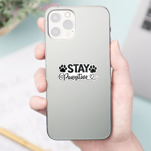 stay pawsitive sticker