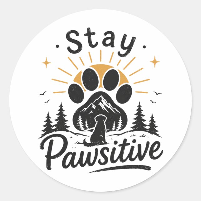 Stay Pawsitive Sticker (Front)