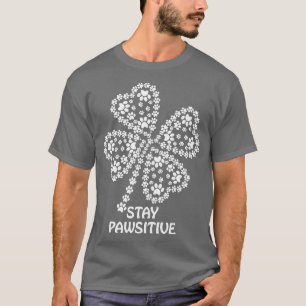 Stay Pawsitive T-Shirt