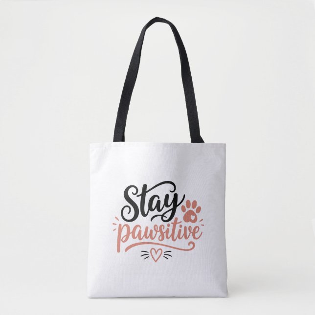 Stay Pawsitive Tote Bag (Front)