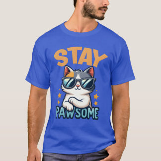Stay Pawsome Cat for a Cat owner cat lover vintage T-Shirt