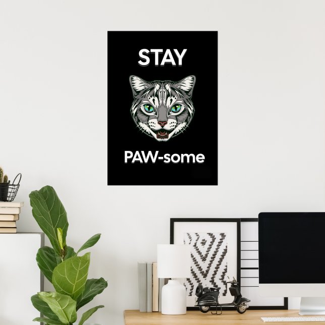 Stay Pawsome pun black cat Poster (Home Office)
