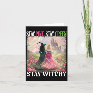 Stay Pink Stay Green Stay Witchy Witch Halloween W Card