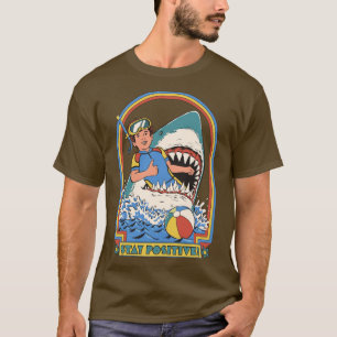 Stay Positive 1 T-Shirt