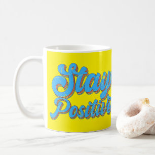 STAY POSITIVE 70's typography retro design Coffee Mug