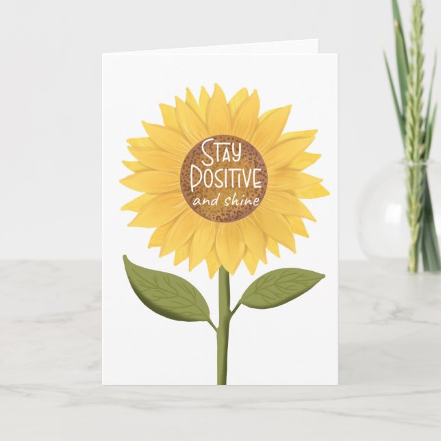 stay positive and shine sunflower mental health card (Front)