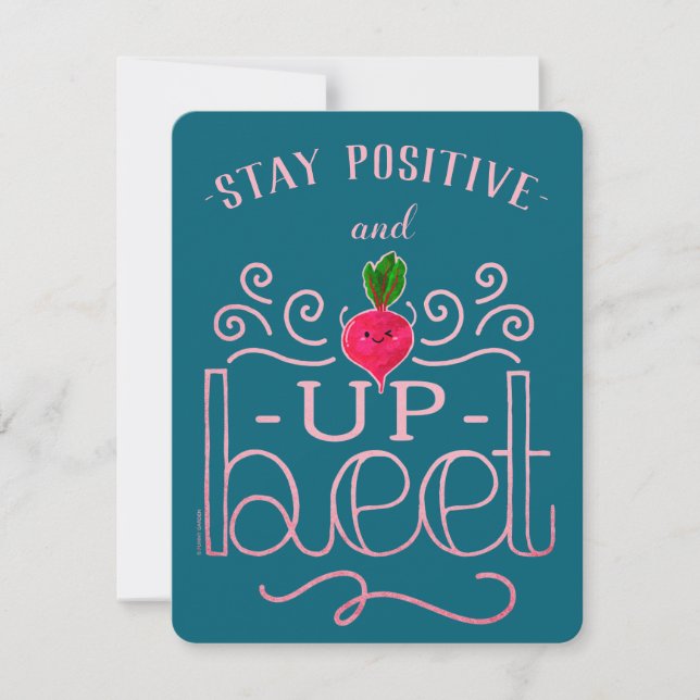 Stay Positive and Up Beet | Beet Pun Card (Front)