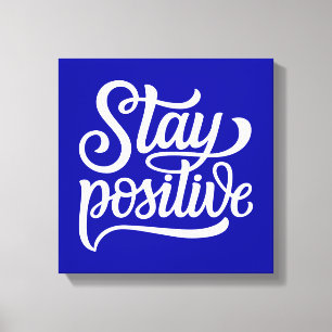 Stay Positive Blue Canvas Print