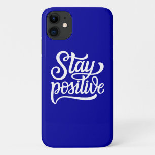 Stay Positive Blue iPhone 11 Case