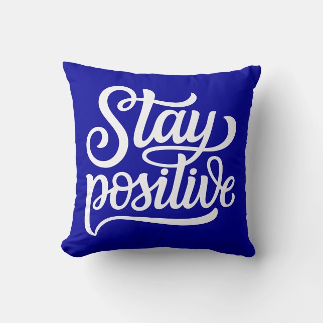 Stay Positive Blue Cushion (Front)