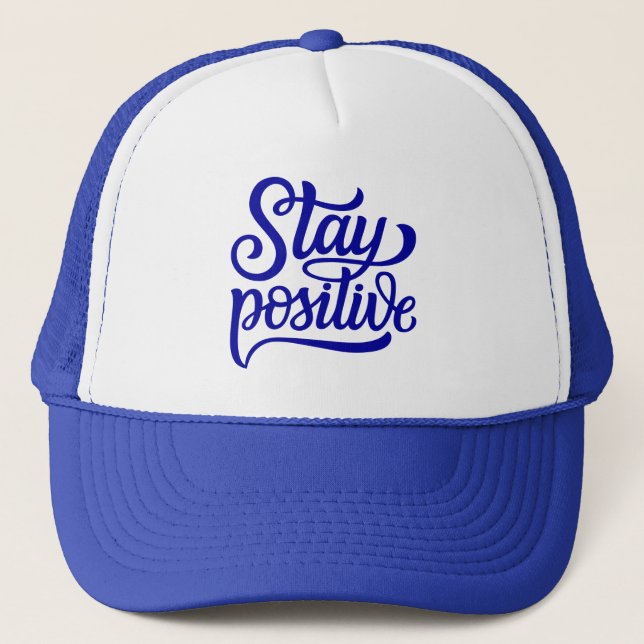 Stay Positive Blue Trucker Hat (Front)