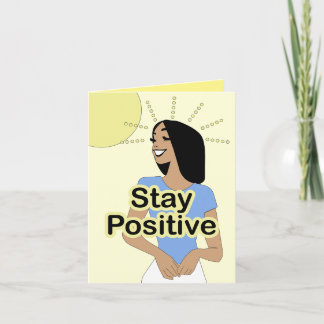Stay Positive (Cartoon Inspirational Quote Card) Card