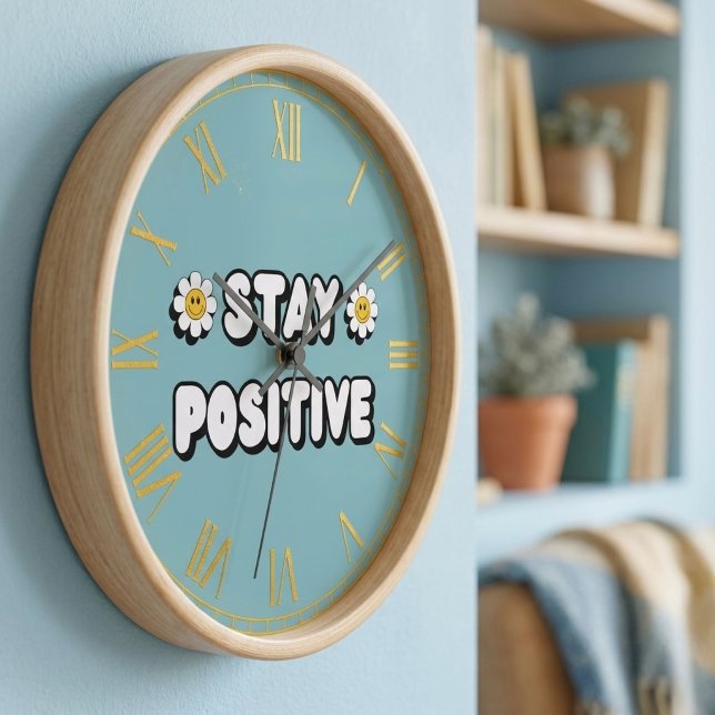 Stay Positive Clock (Creator Uploaded)