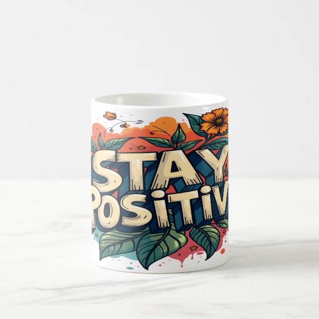 Stay positive coffee mug (Center)