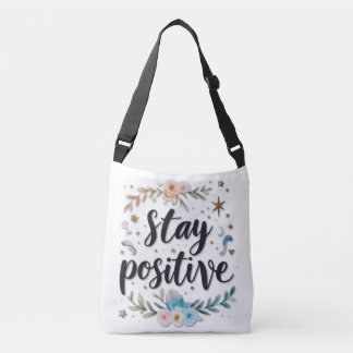 Stay Positive Crossbody Bag